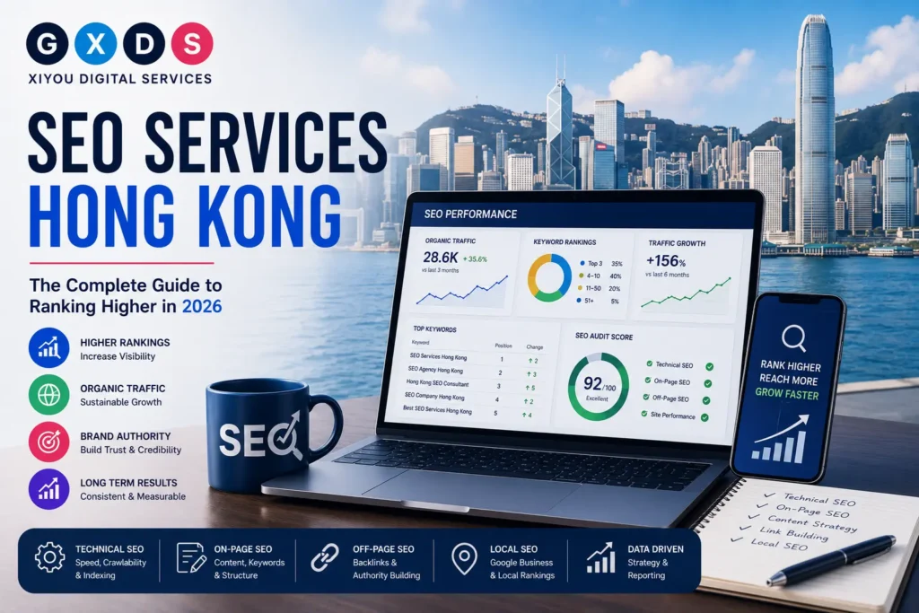 SEO Services Hong Kong: The Complete Guide to Ranking Higher in 2026
